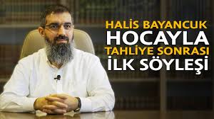 Halis Bayancuk Hocayla (Ebu Hanzala) Tahliye Sonrası İlk Söyleşi | #HalisBayancuk #TahliyeSöyleşisi #TevhidDergisi #EbuHanzala